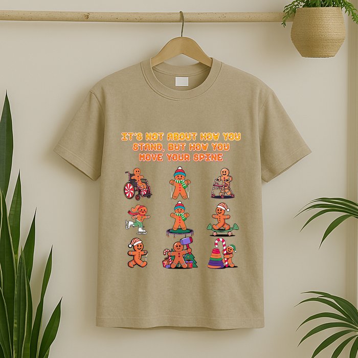 Its Not About How You Stand But How You Move Your Spine T-Shirt