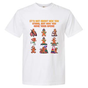 Its Not About How You Stand But How You Move Your Spine Garment-Dyed Heavyweight T-Shirt