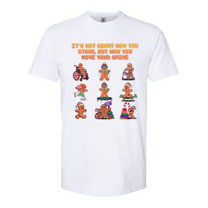 Its Not About How You Stand But How You Move Your Spine Softstyle CVC T-Shirt