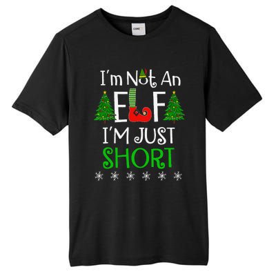 Im Not An Elf Just Short Funny Christmas Xmas Tall Fusion ChromaSoft Performance T-Shirt