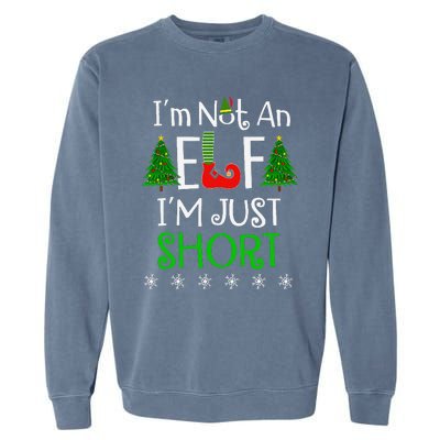 Im Not An Elf Just Short Funny Christmas Xmas Garment-Dyed Sweatshirt