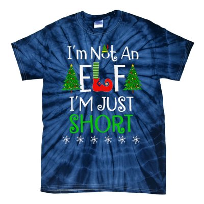 Im Not An Elf Just Short Funny Christmas Xmas Tie-Dye T-Shirt