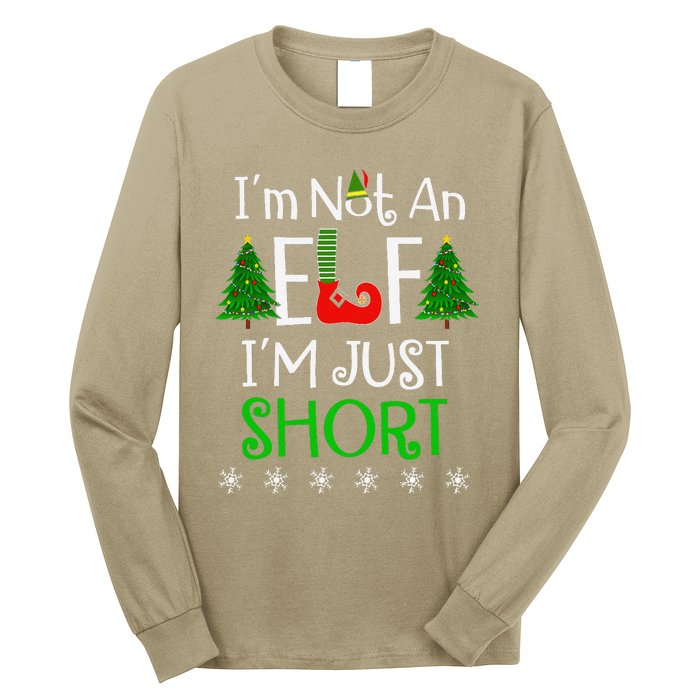 Im Not An Elf Just Short Funny Christmas Xmas Long Sleeve Shirt