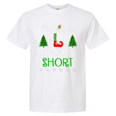 Im Not An Elf Just Short Funny Christmas Xmas Garment-Dyed Heavyweight T-Shirt