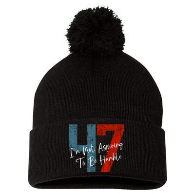 IM Not Aspiring To Be Humble Kamala Harris 47 Pom Pom 12in Knit Beanie