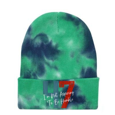 IM Not Aspiring To Be Humble Kamala Harris 47 Tie Dye 12in Knit Beanie