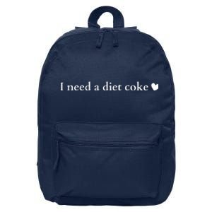 I Need A Diet Cok E 16 in Basic Backpack