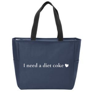 I Need A Diet Cok E Zip Tote Bag