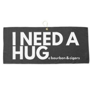 I Need A Hug Huge Bourbon And Cigar Large Microfiber Waffle Golf Towel