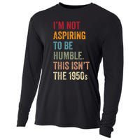 I’M Not Aspiring To Be Humble. This Isn’T The 1950s. Quote Cooling Performance Long Sleeve Crew