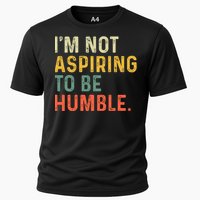 IM Not Aspiring To Be Humble Cooling Performance Crew T-Shirt