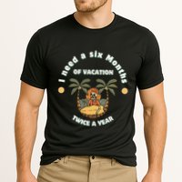 I Need A Six Months Vacation Twice A Year Cooling Performance Crew T-Shirt