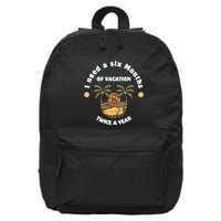 I Need A Six Months Vacation Twice A Year 16 in Basic Backpack