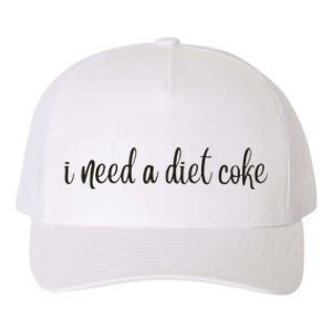 I Need A Diet Co Ke Yupoong Adult 5-Panel Trucker Hat