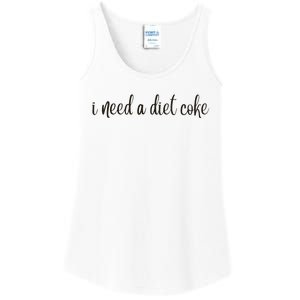 I Need A Diet Co Ke Ladies Essential Tank