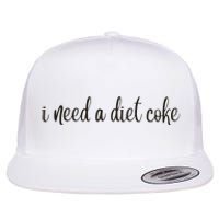 I Need A Diet Co Ke Flat Bill Trucker Hat