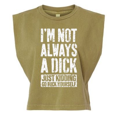 IM Not Always A Dick Garment-Dyed Women's Muscle Tee