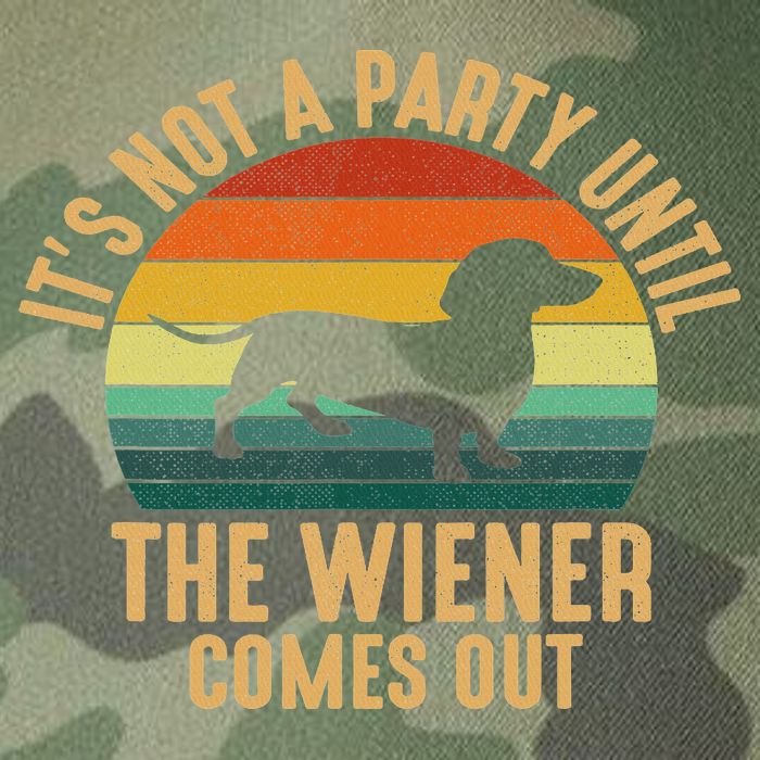 It’s Not A Party Until Wiener Comes Out, Funny Dachshund Legacy Tie Dye Trucker Hat