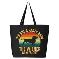 It’s Not A Party Until Wiener Comes Out, Funny Dachshund 25L Jumbo Tote