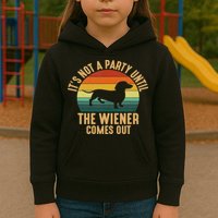 It’s Not A Party Until Wiener Comes Out, Funny Dachshund Kids Hoodie