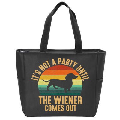 It’s Not A Party Until Wiener Comes Out, Funny Dachshund Zip Tote Bag
