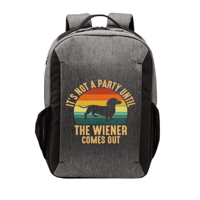 It’s Not A Party Until Wiener Comes Out, Funny Dachshund Vector Backpack