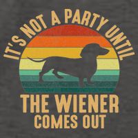 It’s Not A Party Until Wiener Comes Out, Funny Dachshund Vector Backpack