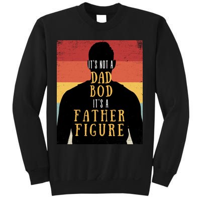 Its Not A Dad Bod Its A Father Figure Vintage Stripes Fathers Day Sweatshirt