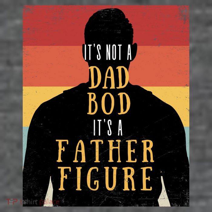 Its Not A Dad Bod Its A Father Figure Vintage Stripes Fathers Day T-Shirt