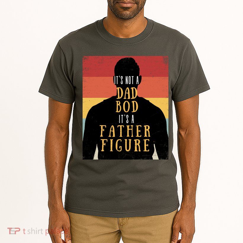 Its Not A Dad Bod Its A Father Figure Vintage Stripes Fathers Day Tall T-Shirt