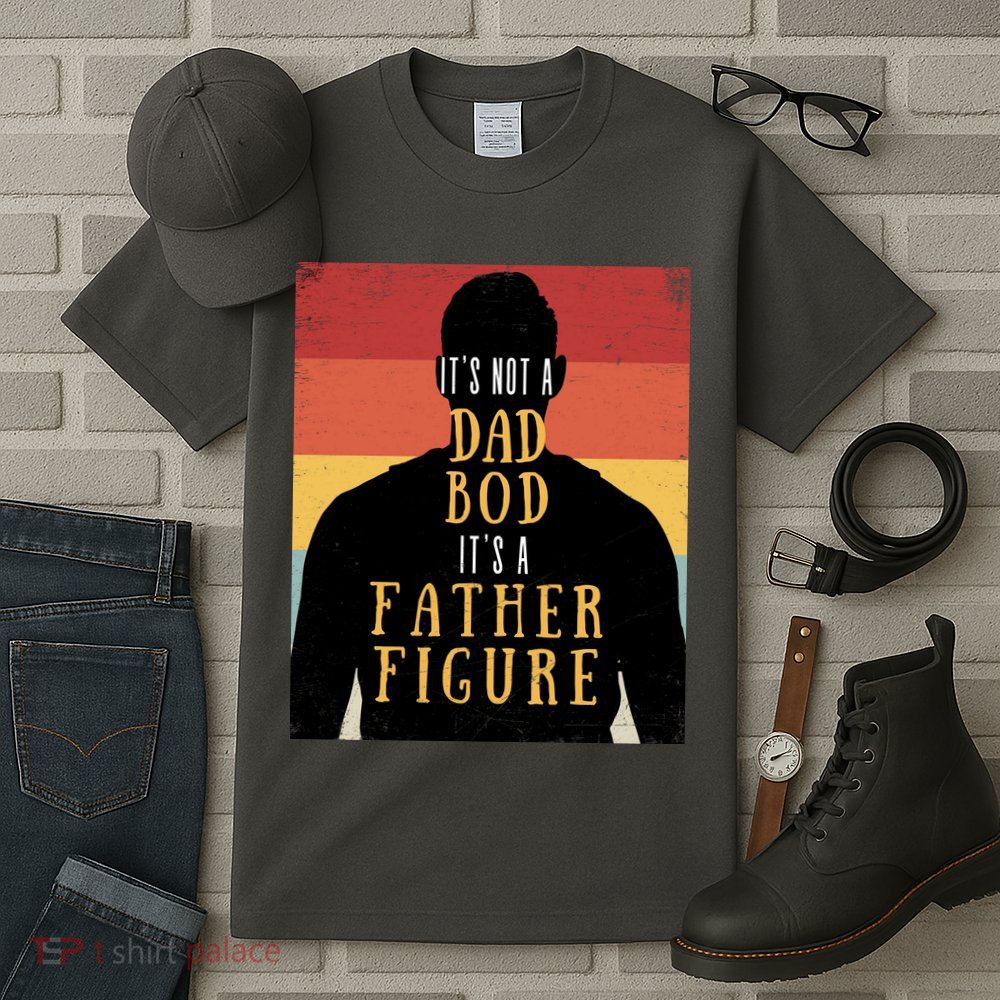 Its Not A Dad Bod Its A Father Figure Vintage Stripes Fathers Day Tall T-Shirt