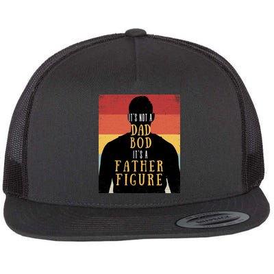 Its Not A Dad Bod Its A Father Figure Vintage Stripes Fathers Day Flatbill Hat