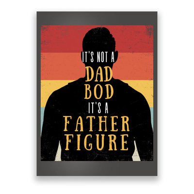 Its Not A Dad Bod Its A Father Figure Vintage Stripes Fathers Day Poster