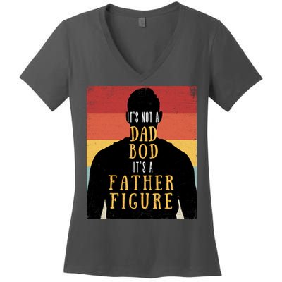 Its Not A Dad Bod Its A Father Figure Vintage Stripes Fathers Day Women's V-Neck T-Shirt