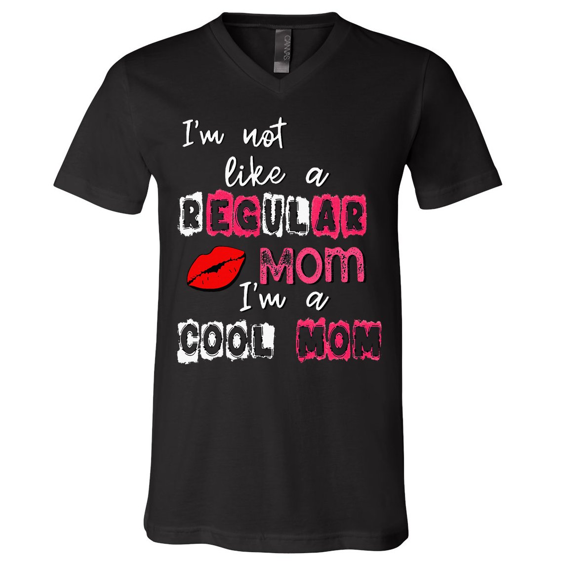 Im Not A Regular Mom Im A Cool Mom V-Neck T-Shirt
