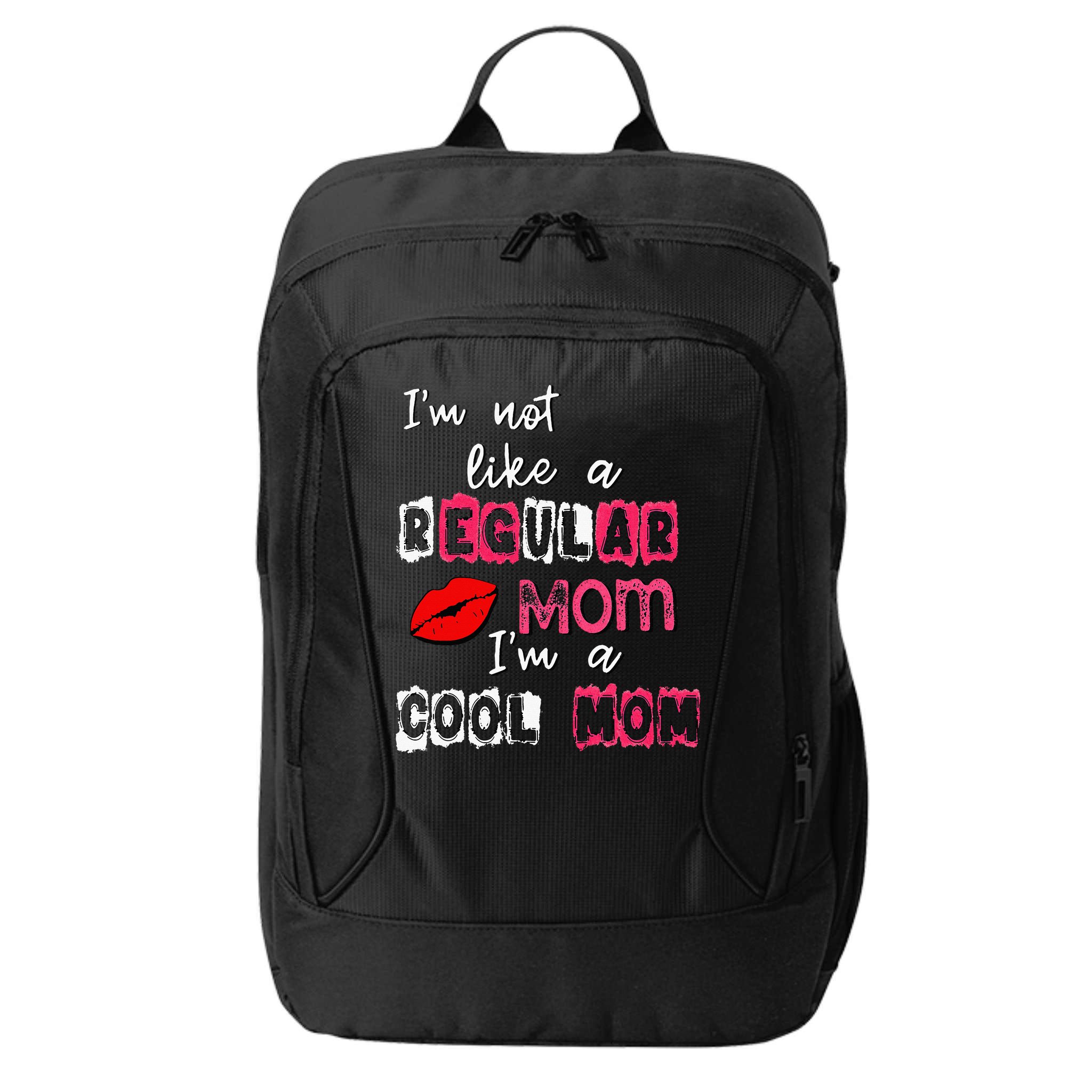 Im Not A Regular Mom Im A Cool Mom City Backpack