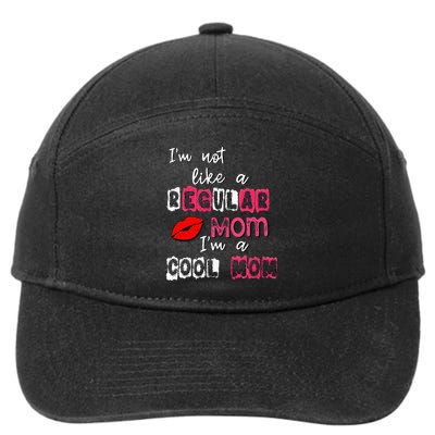 Im Not A Regular Mom Im A Cool Mom 7-Panel Snapback Hat