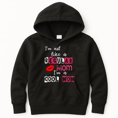 Im Not A Regular Mom Im A Cool Mom Kids Hoodie