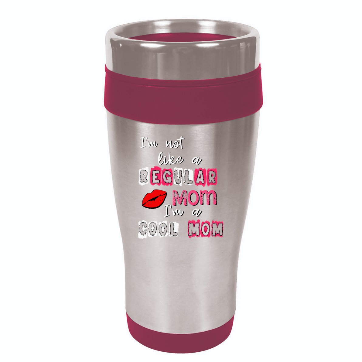 Im Not A Regular Mom Im A Cool Mom 16oz Travel Tumbler