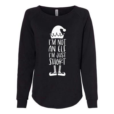 I'm Not An Elf I'm Just Short Family Matching Christmas Xmas Womens California Wash Sweatshirt