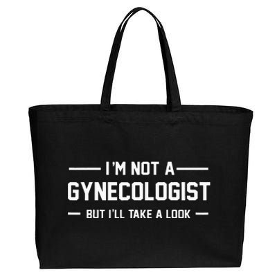 I’m Not A Gynecologist But I’ll Take A Look Cotton Canvas Jumbo Tote