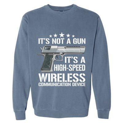 Its Not A Gun Meme Funny Gift Funny Its Not A Gun Cool Gift Garment-Dyed Sweatshirt