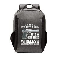 Its Not A Gun Meme Funny Gift Funny Its Not A Gun Cool Gift Vector Backpack