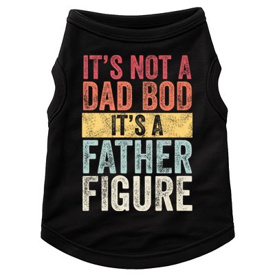 ItS Not A Dad Bod ItS A Father Figure Funny Retro Vintage Doggie Tank