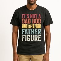 ItS Not A Dad Bod ItS A Father Figure Funny Retro Vintage Tall T-Shirt