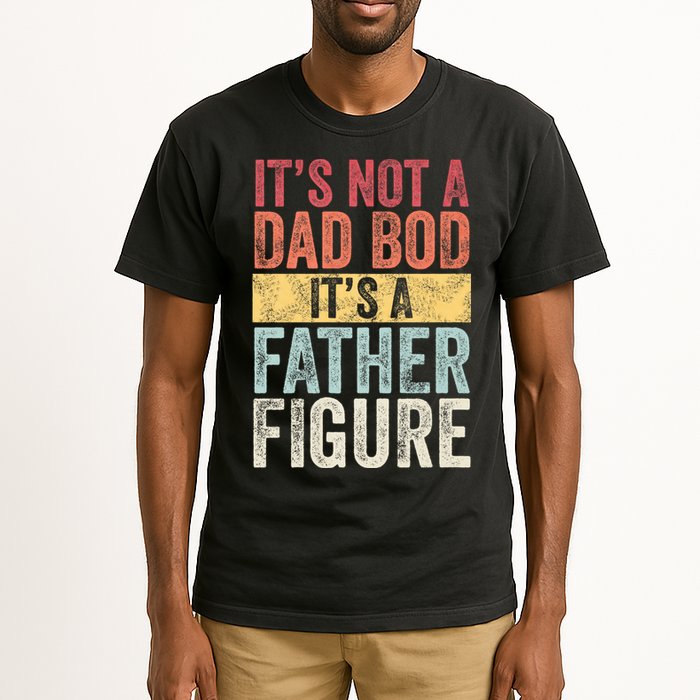 ItS Not A Dad Bod ItS A Father Figure Funny Retro Vintage Tall T-Shirt