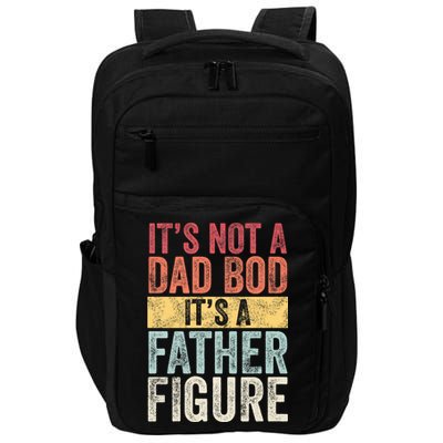 ItS Not A Dad Bod ItS A Father Figure Funny Retro Vintage Impact Tech Backpack