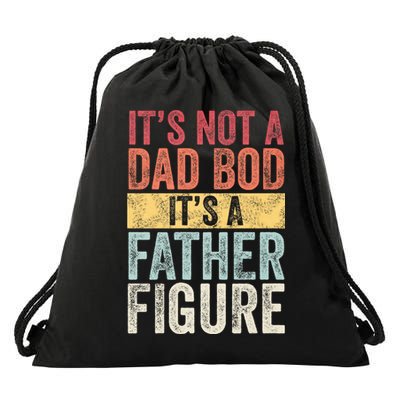 ItS Not A Dad Bod ItS A Father Figure Funny Retro Vintage Drawstring Bag