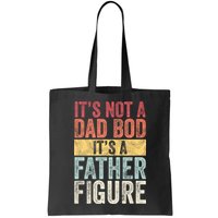ItS Not A Dad Bod ItS A Father Figure Funny Retro Vintage Bag