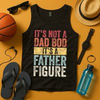 ItS Not A Dad Bod ItS A Father Figure Funny Retro Vintage Tank Top
